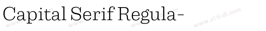 Capital Serif Regula字体转换 Capital Serif Regula字体转换